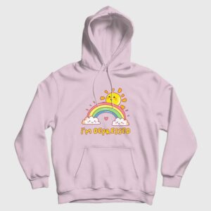 I’m Depressed Funny Hoodie