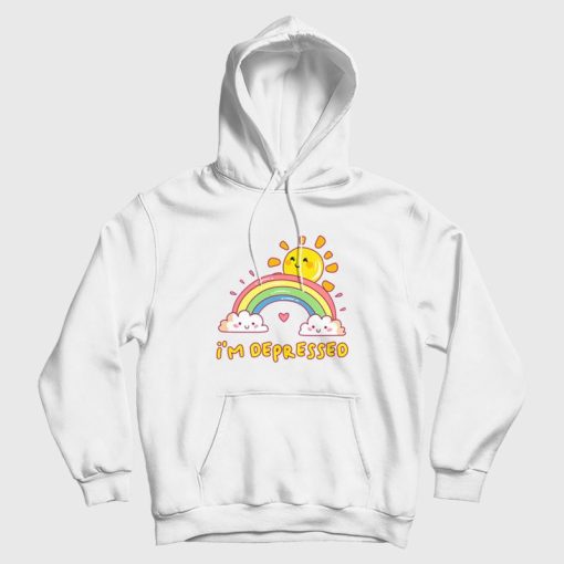 I'm Depressed Funny Hoodie I'm Depressed Funny Hoodie