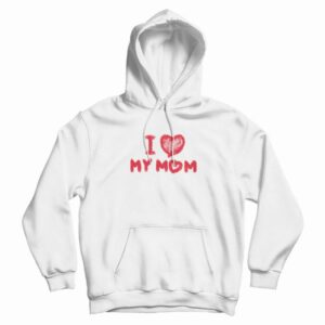 In Love My Mom Hoodie
