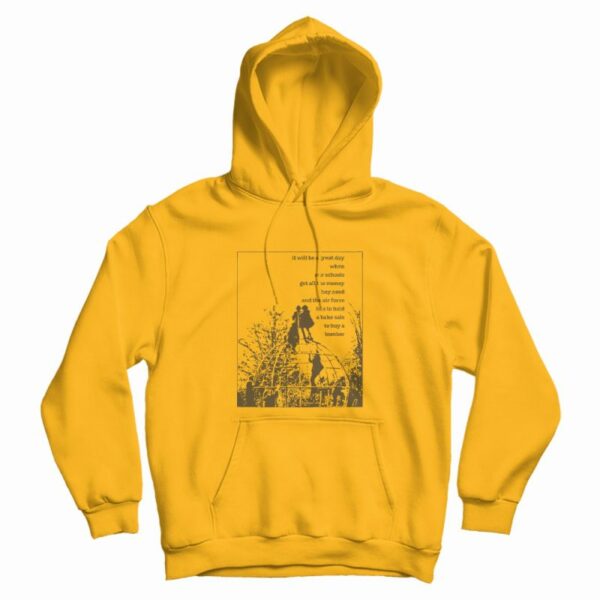It Will Be A Great Day When Our Schools Hoodie