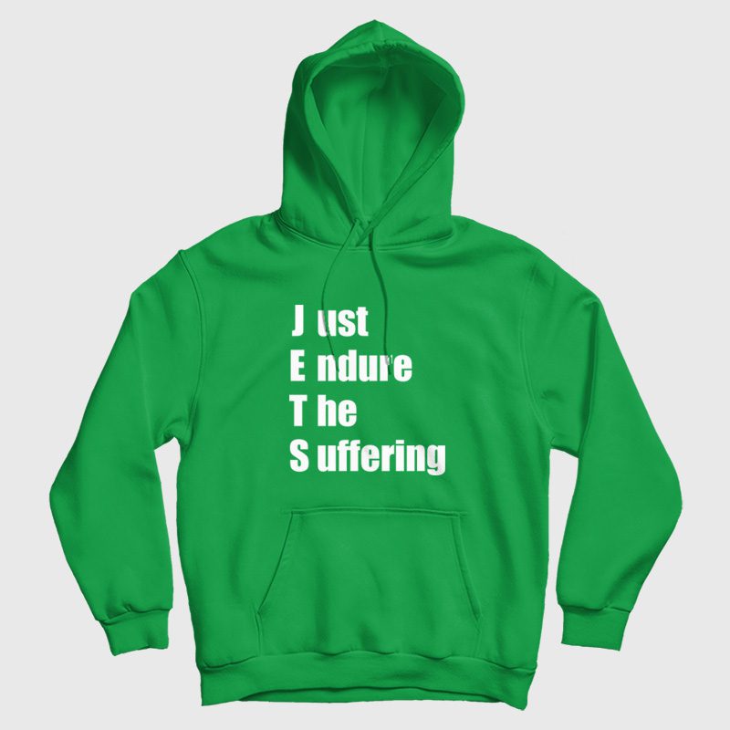 JETS Just Endure The Suffering Hoodie JETS Just Endure The Suffering Hoodie