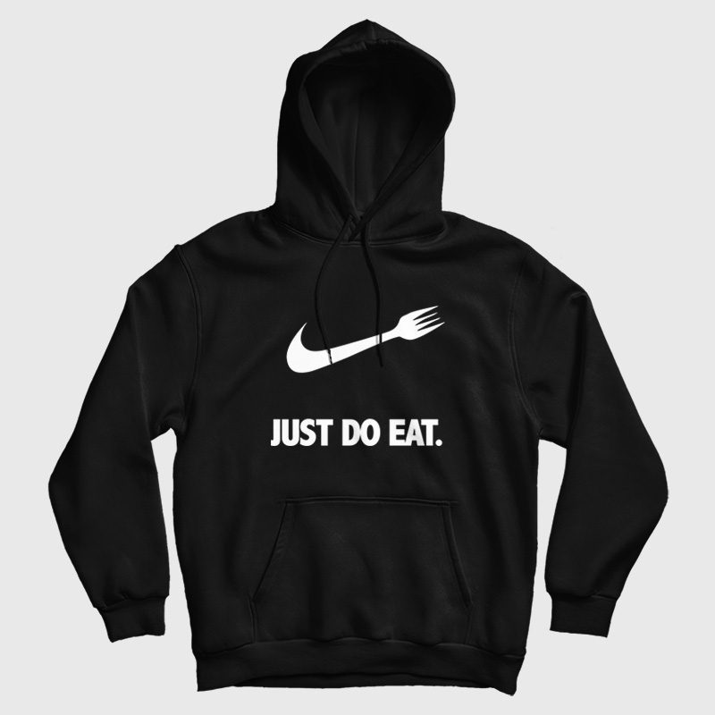 Just Do Eat Parody Hoodie Just Do Eat Parody Hoodie