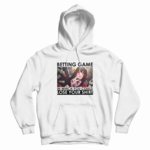 Kakegurui Betting Game In Which You Could Lose Your Shirt Hoodie 4