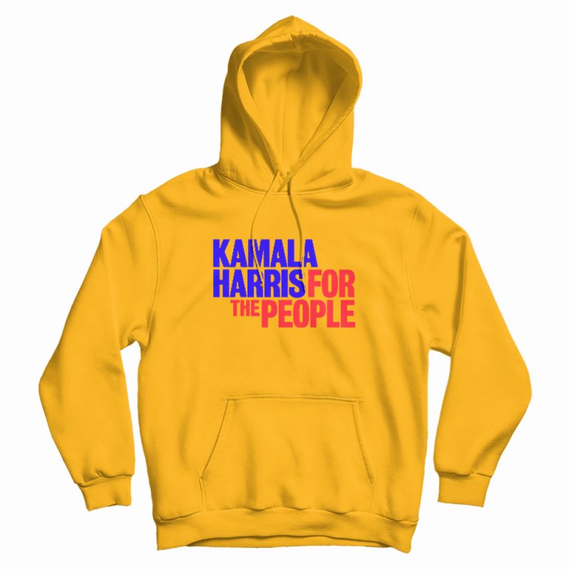 Kamala Harris For The People 2020 Hoodie Kamala Harris For The People 2020 Hoodie