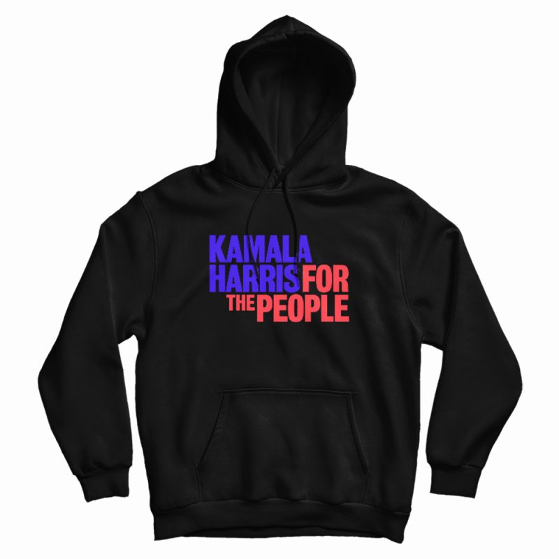 Kamala Harris For The People 2020 Hoodie Kamala Harris For The People 2020 Hoodie