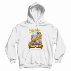 Lady Gaga In Telephone Hoodie