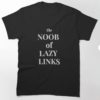 Lazy Links Golf Club T-Shirt The Noob of Lazy Links