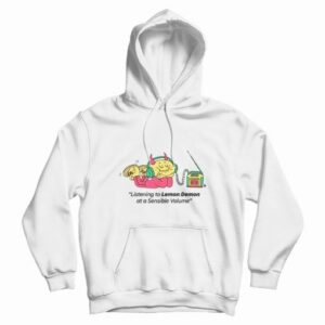 Listening To Lemon Demon At A Sensible Volume Hoodie