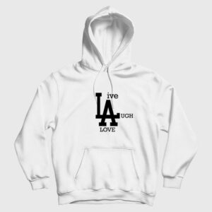 Live Laugh Love Hoodie