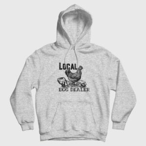 Local Egg Dealer Hoodie