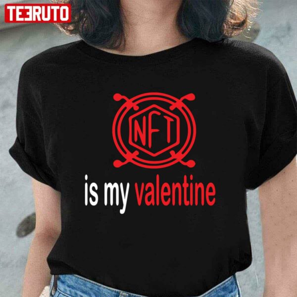 Love Art Nft Is My Valentine Fan Unisex Sweatshirt