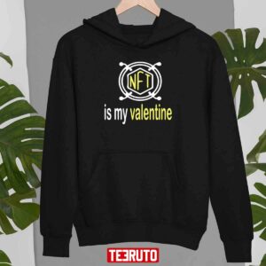 Love Art Nft Is My Valentine Unisex Sweatshirt