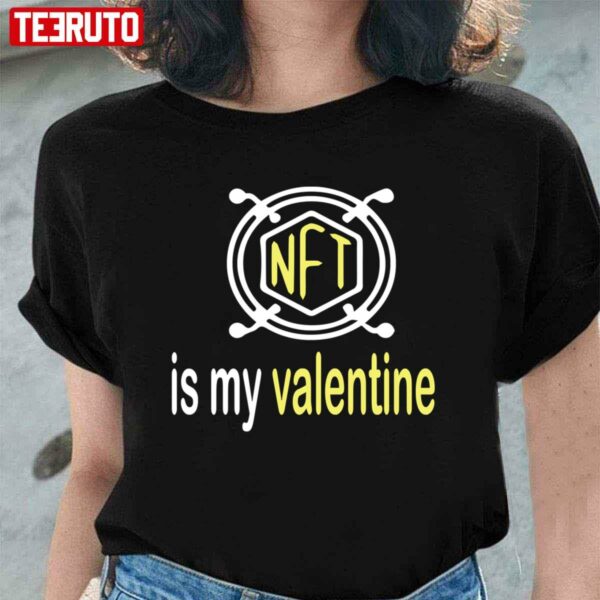 Love Art Nft Is My Valentine Unisex Sweatshirt
