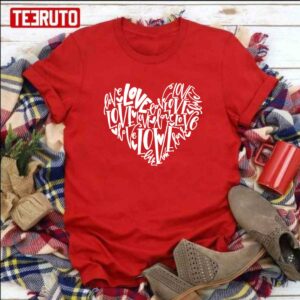 Love Heart Valentine’s Day Typography Unisex Sweatshirt Unisex T-Shirt