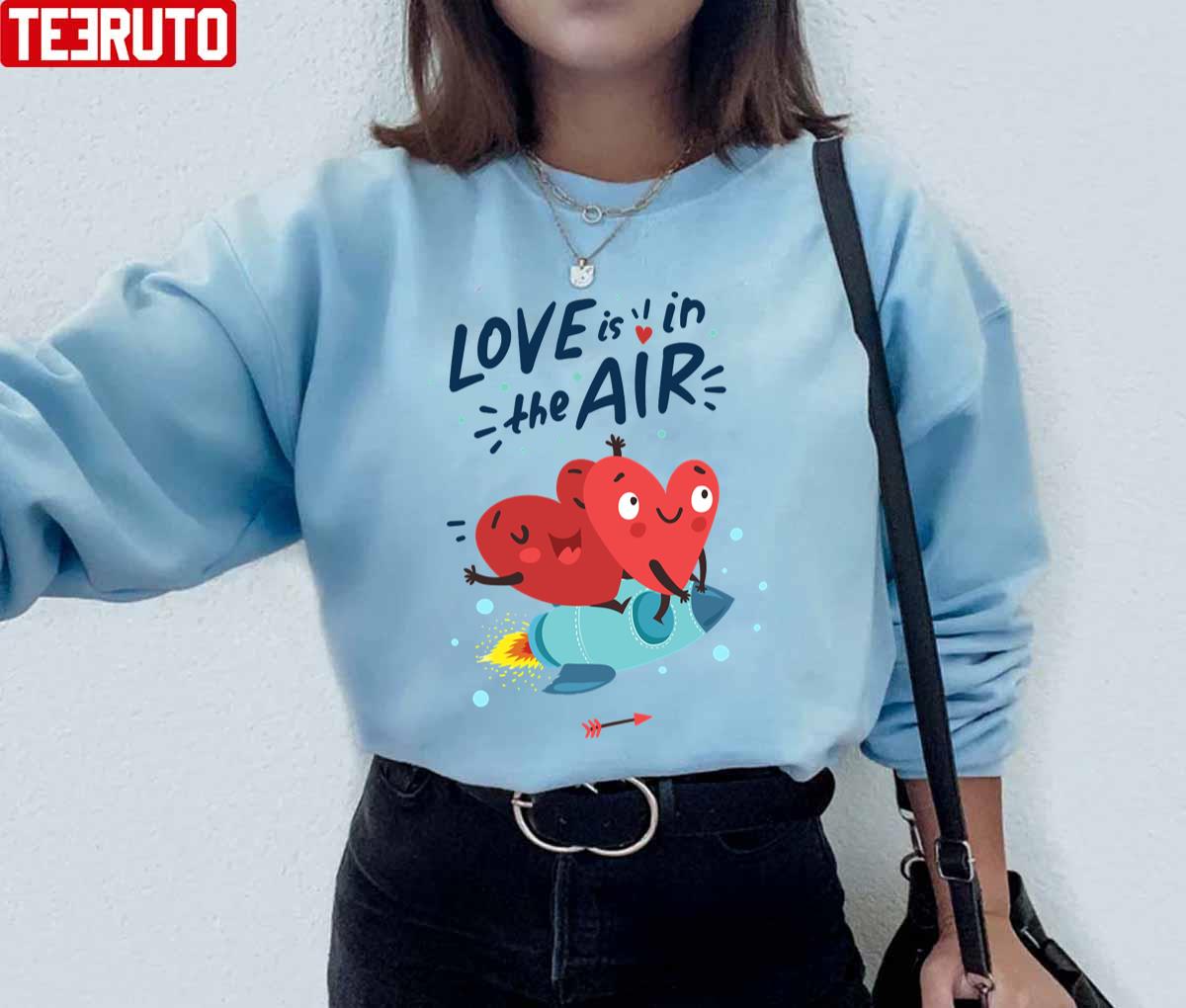 Love Is In The Air Valentine's Day Couple Unisex Sweatshirt Love Is In The Air Valentine's Day Couple Unisex Sweatshirt