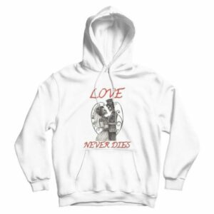 Love Never Dies Skeleton Hoodie
