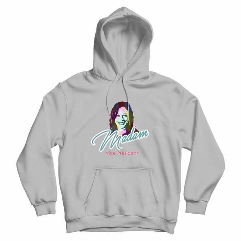 Madam Vice President Hoodie Madam Vice President Hoodie
