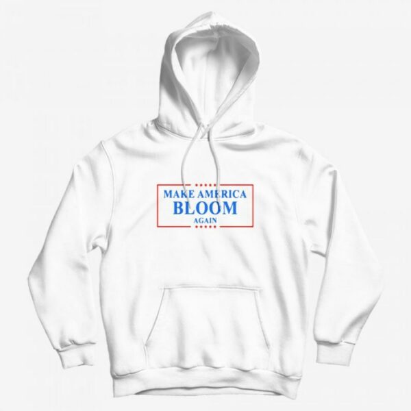 Make America Bloom Again Bloomberg 2020 US Hoodie