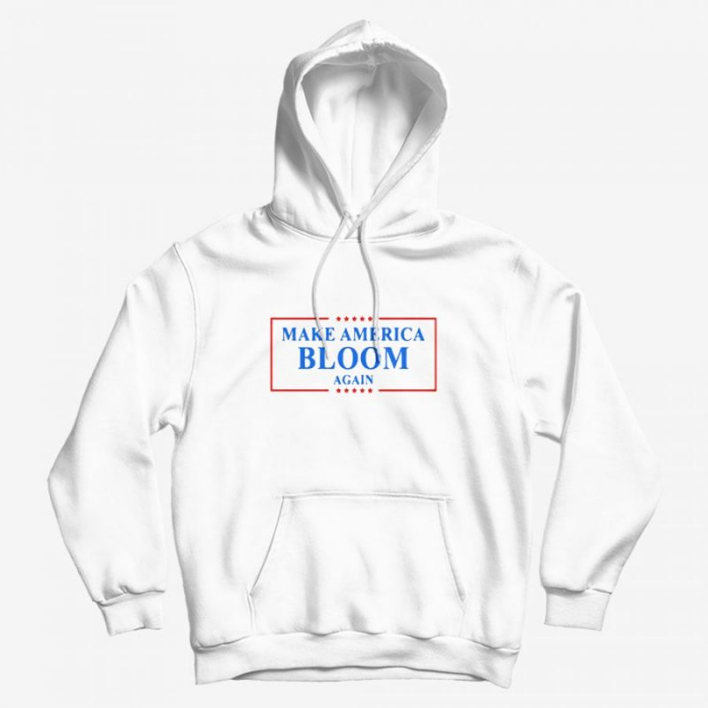Make America Bloom Again Bloomberg 2020 US Hoodie Make America Bloom Again Bloomberg 2020 US Hoodie