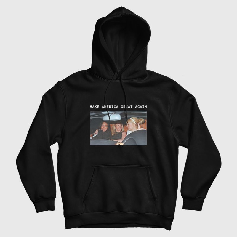 Make America Great Again Britney Paris Lindsay Hoodie Make America Great Again Britney Paris Lindsay Hoodie