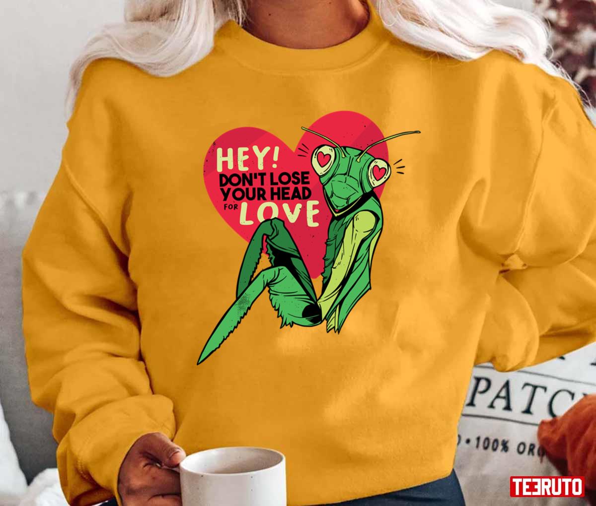 Mantis Dont Lose Your Head Anti Valentines Day Unisex T-Shirt Mantis Dont Lose Your Head Anti Valentines Day Unisex T-Shirt