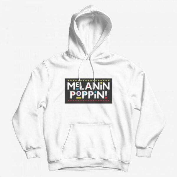 Melanin Poppin Hoodie
