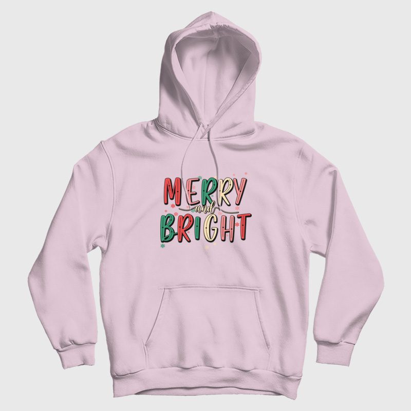 Merry and Bright Christmas Hoodie Merry and Bright Christmas Hoodie