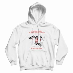 Midari Kakegurui Betting Game In Which You Could Lose Your Shirt Hoodie