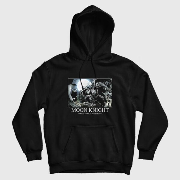 Moon Knight Didn’t He Used To Be Tuxedo Mask Hoodie