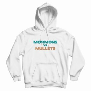 Mormons Vs Mullets Hoodie 3