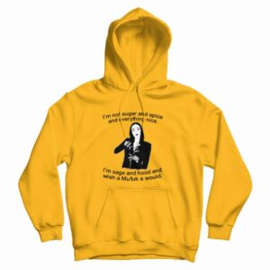 Morticia Addams I’m Not Sugar and Spice Hoodie