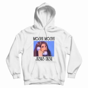 Moshi Moshi Jesus Desu Hoodie