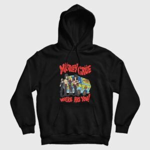 Motley Crue Where Are You Too Fast For Love Hoodie
