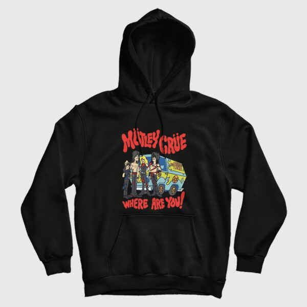 Motley Crue Where Are You Too Fast For Love Hoodie