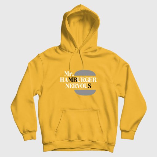 Mr Hamburger Nervous Hoodie Mr Hamburger Nervous Hoodie