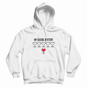 My Social Battery Heart Hoodie
