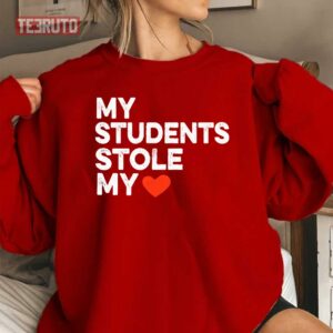 My Students Are My Valentine Unisex Sweatshirt 3
