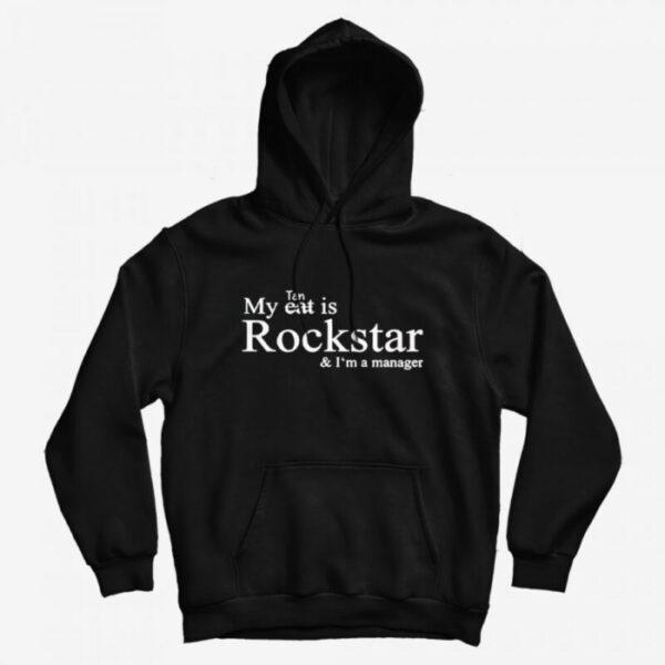 My Tan Not Cat Is Rockstar and Im A Manage Hoodie
