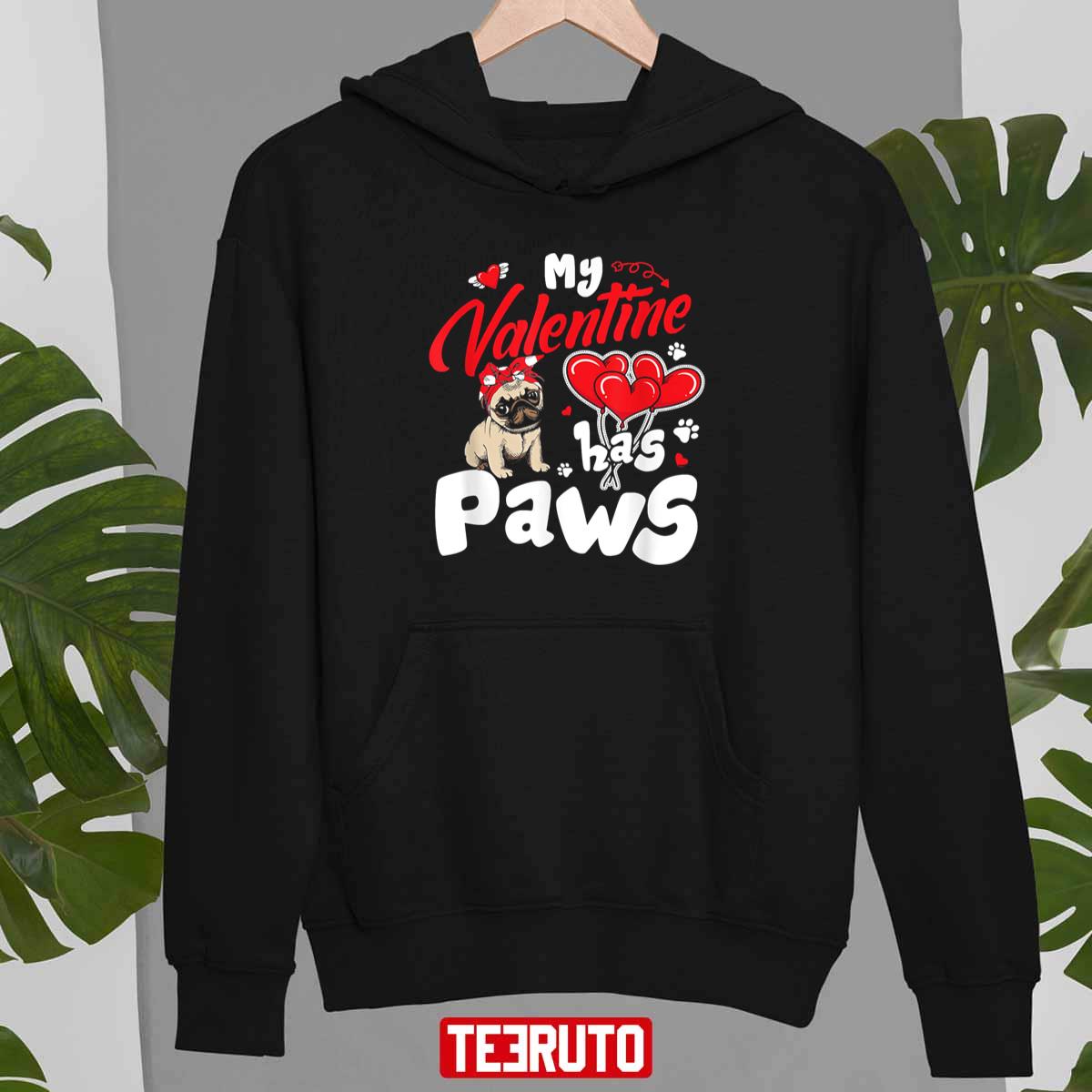 My Valentine Has Paws Cute Pug Unisex Sweatshirt My Valentine Has Paws Cute Pug Unisex Sweatshirt
