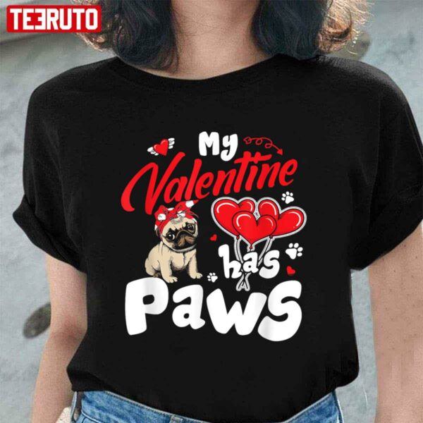 My Valentine Has Paws Cute Pug Unisex Sweatshirt