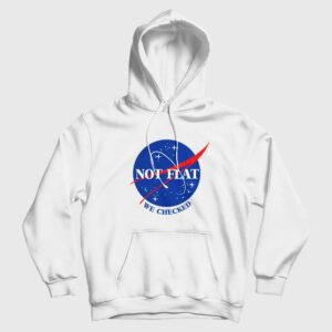 NASA Logo Not Flat We Checked Hoodie