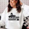 Nacho Valentine Kid’s Food Quote Funny Unisex Sweatshirt Unisex T-Shirt