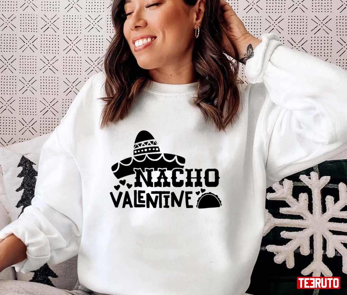 Nacho Valentine Kid's Food Quote Funny Unisex Sweatshirt Unisex T-Shirt Nacho Valentine Kid's Food Quote Funny Unisex Sweatshirt Unisex T-Shirt