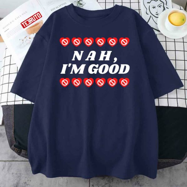 Nah I’m Good Anti Valentines Day Unisex Sweatshirt