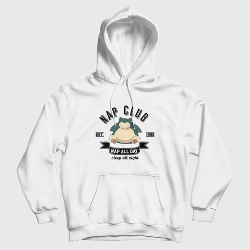 Nap Club Snorlax Nap All Day Sleep All Night Pokemon Hoodie Nap Club Snorlax Nap All Day Sleep All Night Pokemon Hoodie