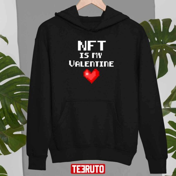 Nft Is My Valentine Unisex Sweatshirt