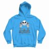 Nice Jack Skellington You Can Just Supercalifuckilistic Hoodie