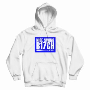 Nice Swing B17ch  Joe Kelly Hoodie