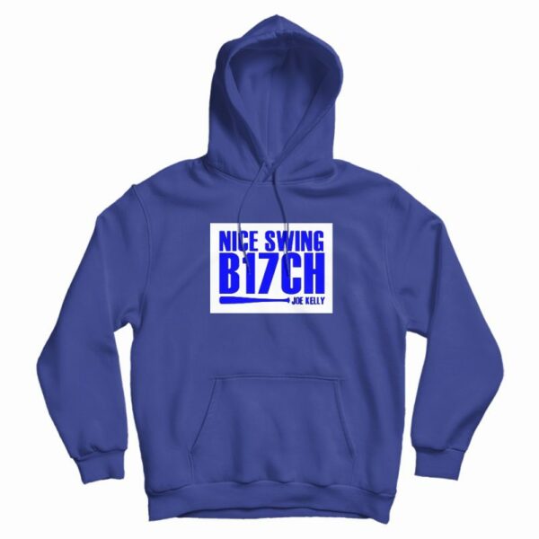 Nice Swing B17ch  Joe Kelly Hoodie