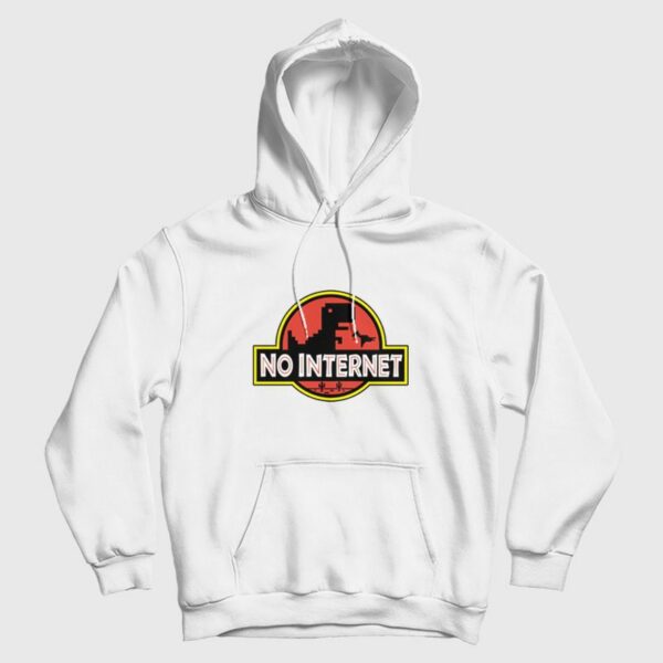 No Internet Jurassic Park Parody Hoodie